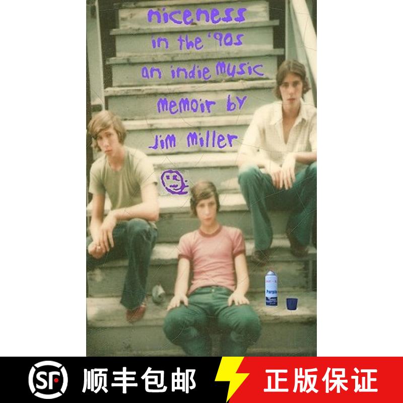【3-4周达】niceness in the nineties: An Indie Music Memoir [9780578072142]