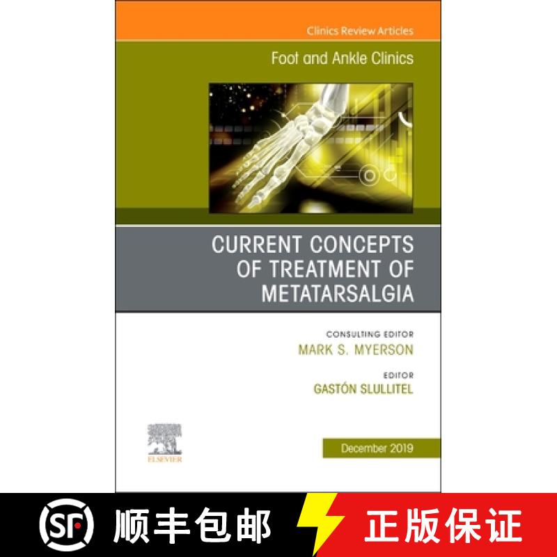 【3-4周达】Current Concepts of Treatment of Metatarsalgia, an Issue of Foot and Ankle Clinics of Nort... [9780323722100]