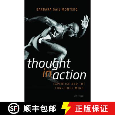 【3-4周达】Thought in Action: Expertise and the Conscious Mind [9780199596775]