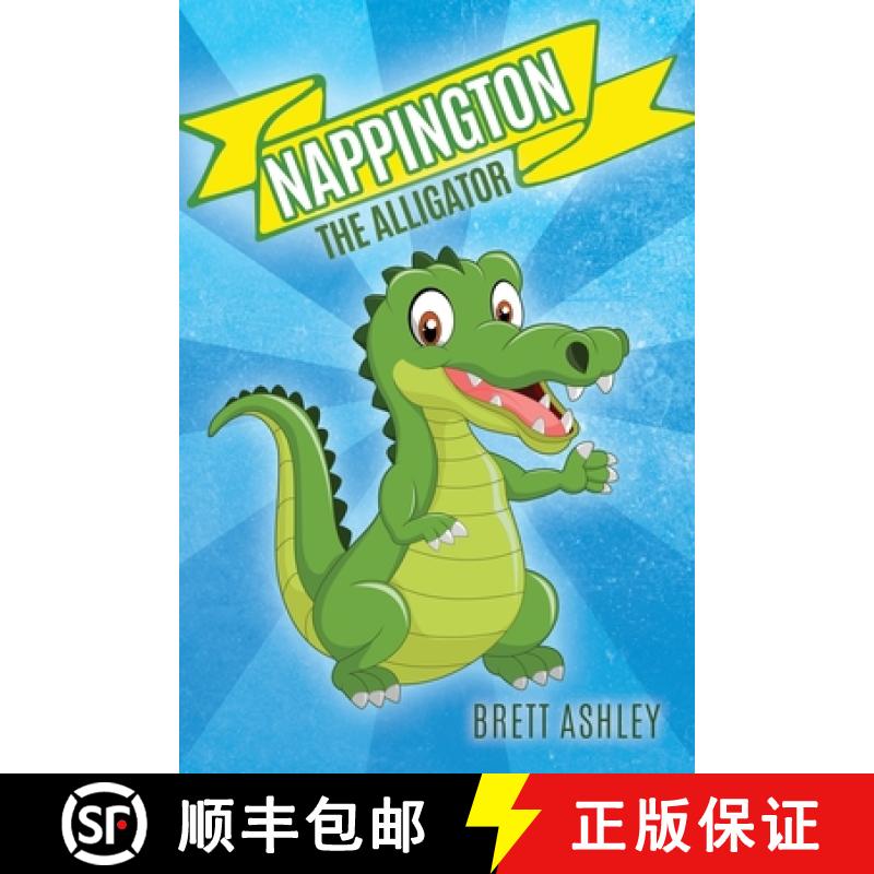 【2-3周达】Nappington the Alligator [9781641118064]