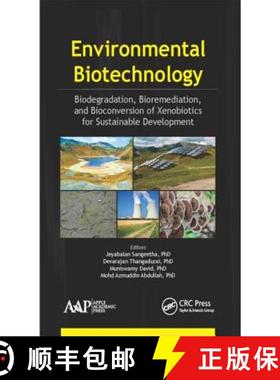 【3-4周达】Environmental Biotechnology: Biodegradation, Bioremediation, and Bioconversion of Xenobiot... [9781771883627]