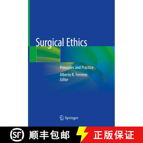 【3-4周达】精装 Surgical Ethics : Principles and Practice [9783030059637]