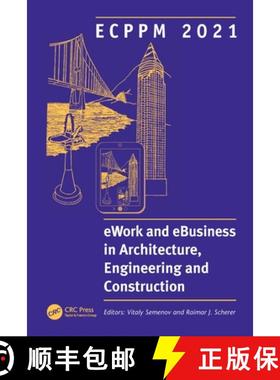 【3-4周达】ECPPM 2021 - eWork and eBusiness in Architecture, Engineering and Construction: Proceeding... [9781032043289]