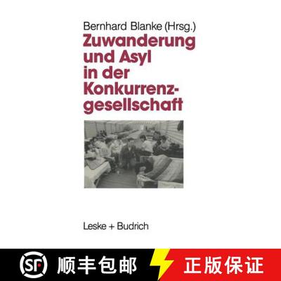 【3-4周达】Zuwanderung und Asyl in der Konkurrenzgesellschaft [9783322960177]