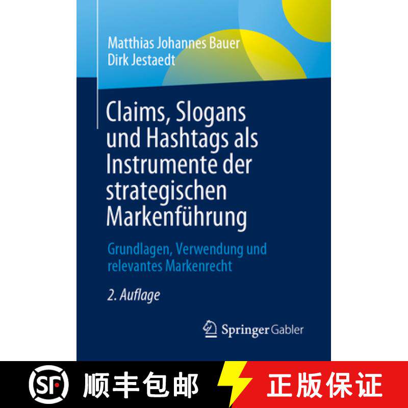 【3-4周达】Claims, Slogans Und Hashtags ALS Instrumente Der Strategischen Markenführung: Grundlagen,... [9783658448783]