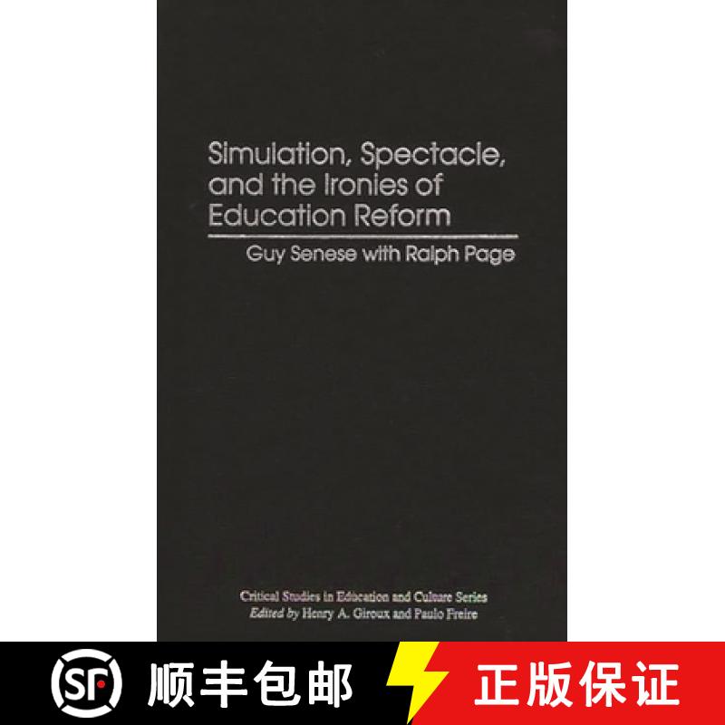 【3-4周达】Simulation, Spectacle, and the Ironies of Education Reform [9780897894029]