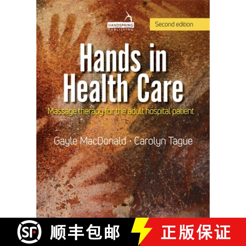 【3-4周达】Hands in Health Care: Massage Therapy for the Adult Hospital Patient [9781912085545]