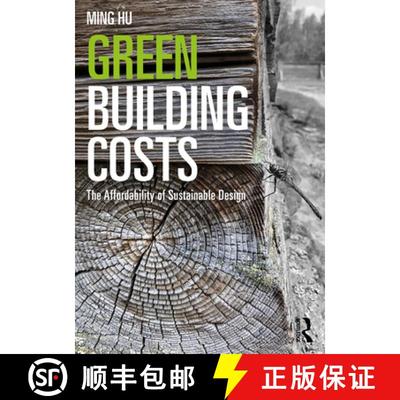 【3-4周达】Green Building Costs: The Affordability of Sustainable Design [9781032328096]