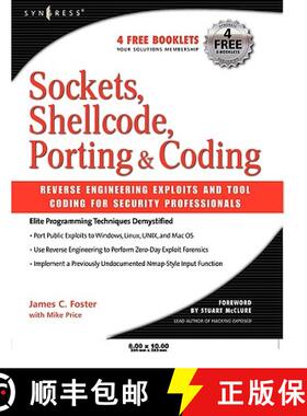 【3-4周达】Sockets, Shellcode, Porting, and Coding: Reverse Engineering Exploits and Tool Coding for ... [9781597490054]