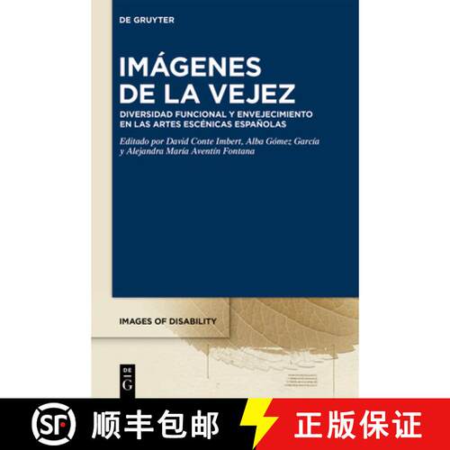 【3-4周达】精装 Imagenes de la vejez: Diversidad funcional y envejecimiento en las artes escenicas es... [9783111561295]