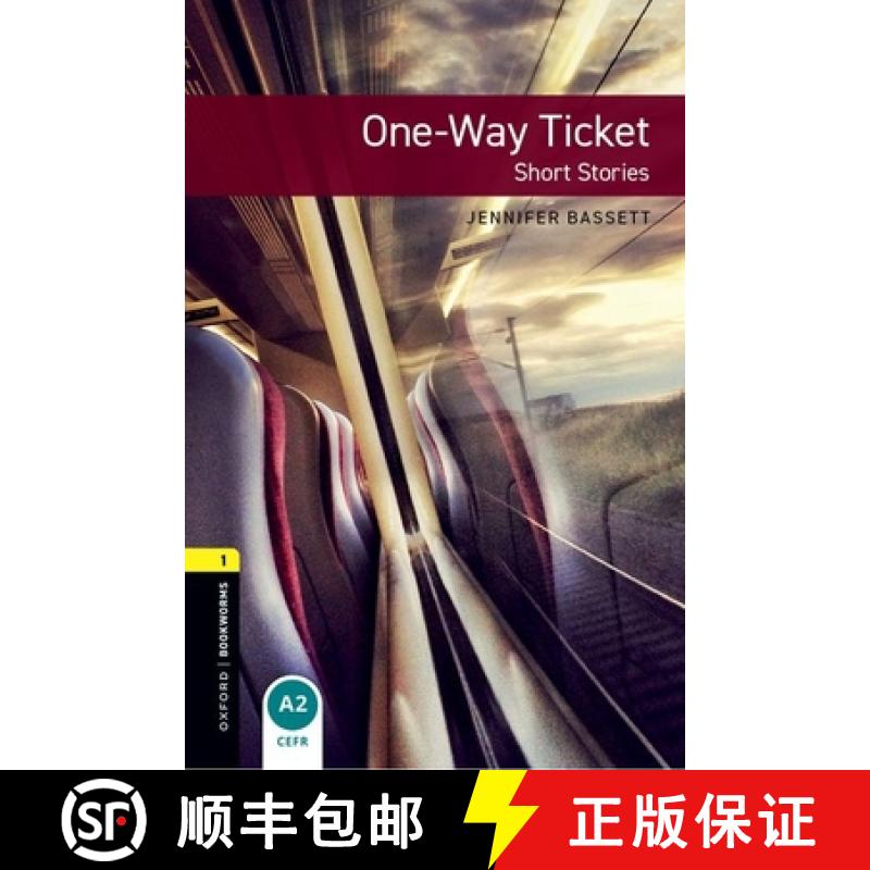 【3-4周达】Oxford Bookworms Library: Level 1:: One-Way Ticket - Short Stories: - Oxford Bookworms Lib... [9780194789141]