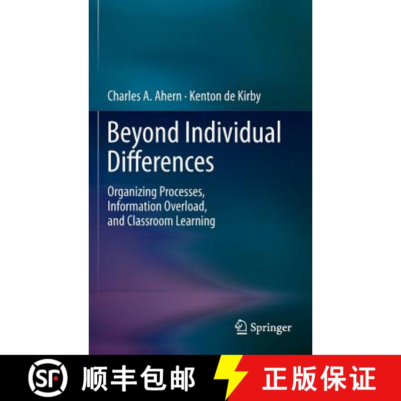 【3-4周达】Beyond Individual Differences : Organizing Processes, Information Overload, and Classroom ... [9781461406402]