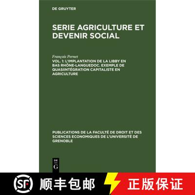 【3-4周达】精装 L'implantation de la Libby en Bas Rhône-Languedoc. Exemple de Quasiintégration capi... [9783111291901]