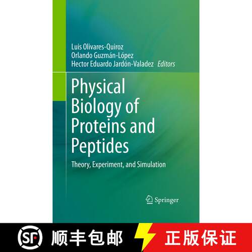 【3-4周达】Physical Biology of Proteins and Peptides : Theory, Experiment, and Simulation [9783319372846]