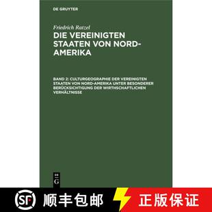 【3-4周达】精装 Culturgeographie der Vereinigten Staaten von Nord–Amerika unter besonderer Berücksi... [9783486724059]