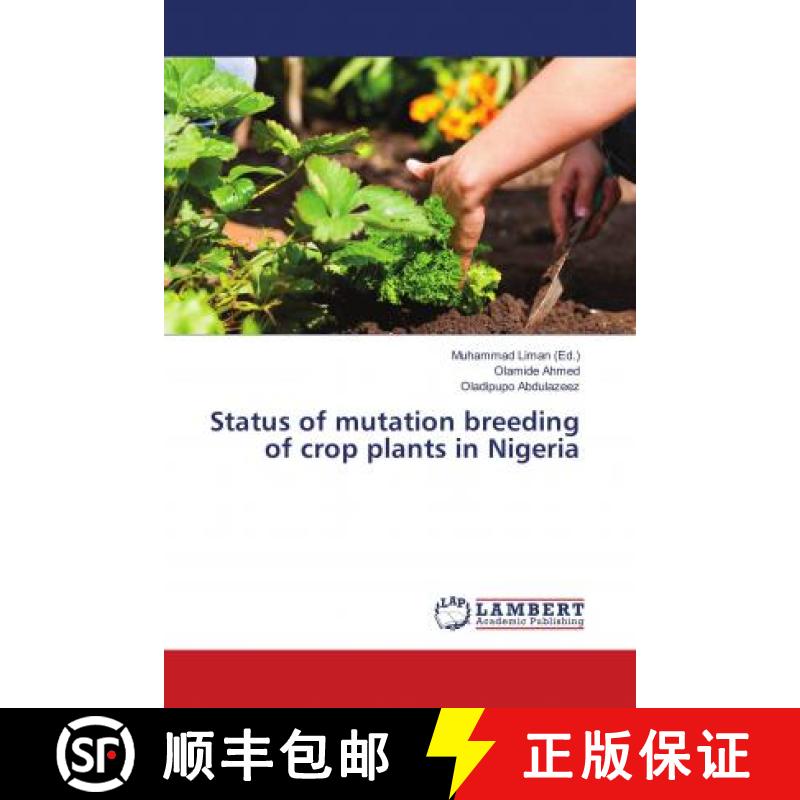 预订 Status of mutation breeding of crop plants in Nigeria [9786139852864]