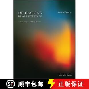 【3-4周达】Diffusions in Architecture – Artificial Intelligence and Image Generators [9781394191772]