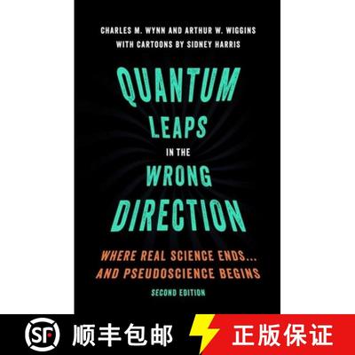【4周达】Quantum Leaps in the Wrong Direction: Where Real Science Ends...and Pseudoscience Begins [9780190620295]