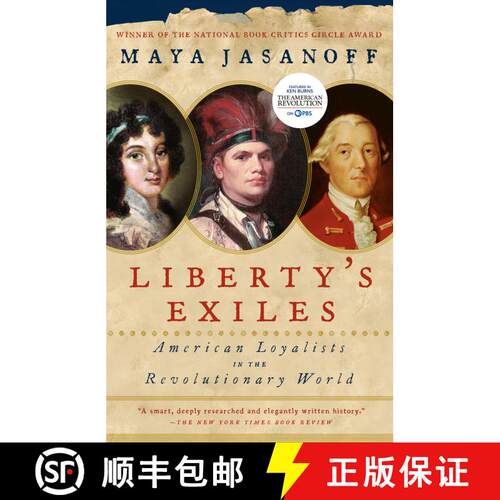 【3-4周达】Liberty's Exiles: American Loyalists in the Revolutionary World [9781400075478]