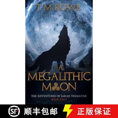 【3-4周达】A Megalithic Moon - The Adventures of Sarah Tremayne Book Two [9798224478798]