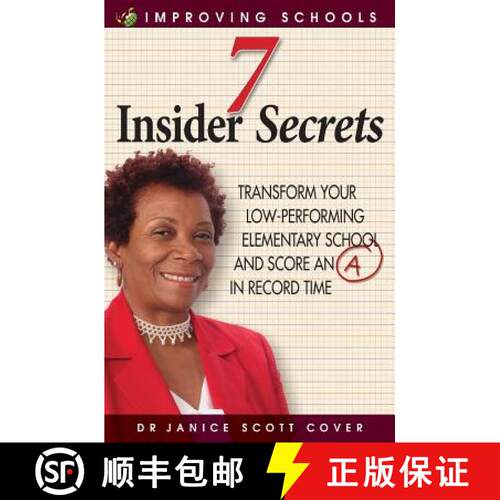 【3-4周达】7 Insider Secrets: Transform Your Low-Performing Elementary School and Score an a in Recor... [9789769551046]