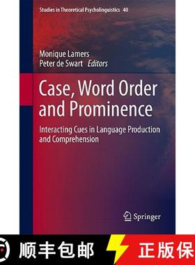 【3-4周达】Case, Word Order and Prominence: Interacting Cues in Language Production and Comprehension [9789400714625]