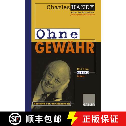 【3-4周达】Ohne Gewähr: Abschied Von Der Sicherheit -- Mit Dem Risiko Leben Lernen [9783322827326]