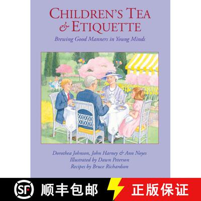 预订 精装 Children's Tea & Etiquette: Brewing Good Manners in Young Minds [9780966347890]