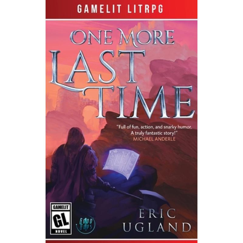 预订 one more last time: a litrpg/gamelit. [9781945346088]