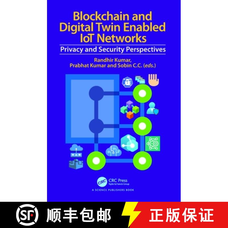 【3-4周达】Blockchain and Digital Twin Enabled IoT Networks: Privacy and Security Perspectives [9781032517513]