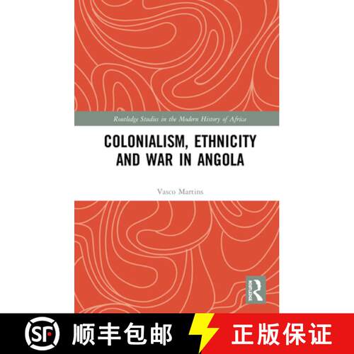 【3-4周达】精装 Colonialism, Ethnicity and War in Angola [9780367860868]