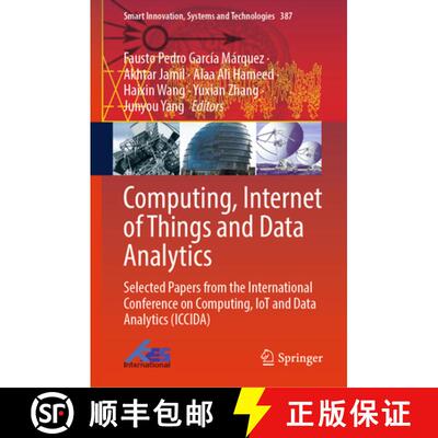 【3-4周达】Computing, Internet of Things and Data Analytics: Selected Papers from the International C... [9783031871535]