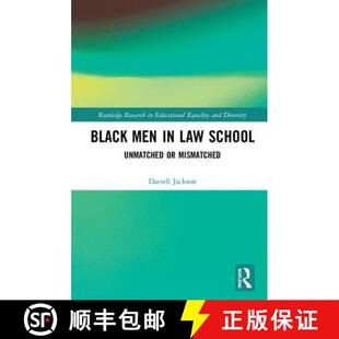 【3-4周达】Black Men in Law School : Unmatched or Mismatched [9781138241411]