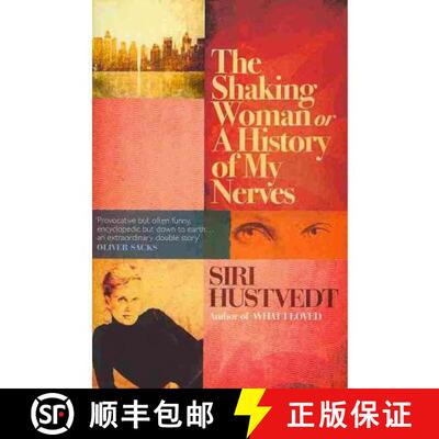 【3-4周达】Shaking Woman or A History of My Nerves: 'An extraordinary double story' - Oliver Sacks [9780340998779]