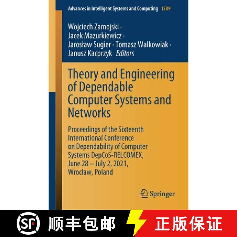 【3-4周达】Theory and Engineering of Dependable Computer Systems and Networks: Proceedings of the Six... [9783030767723]