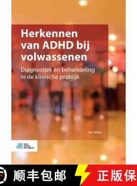【3-4周达】Herkennen van ADHD bij volwassenen : Diagnostiek en behandeling in de klinische praktijk [9789036821568]