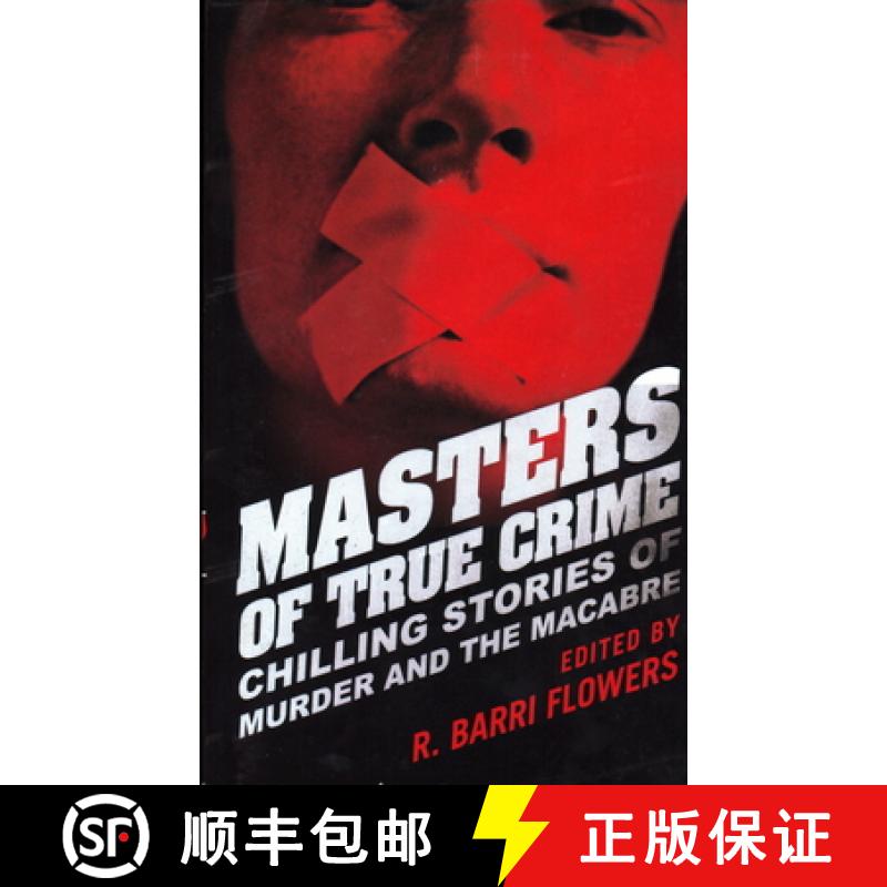 【3-4周达】Masters of True Crime : Chilling Stories of Murder and the Macabre [9781616145675]