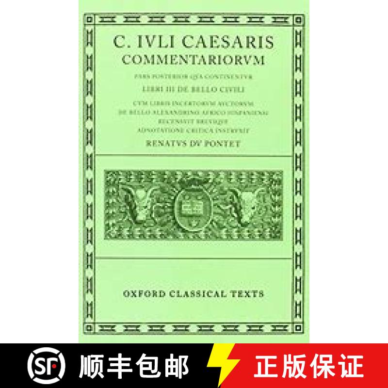 【3-4周达】Caesar Commentarii. II. (Civil War): (Bellum Civile, cum libris incertorum auctorum de Bel... [9780198146032]