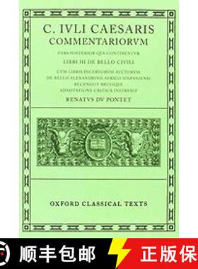【3-4周达】Caesar Commentarii. II. (Civil War): (Bellum Civile, cum libris incertorum auctorum de Bel... [9780198146032]