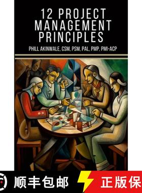 【3-4周达】12 Principles of Project Management: The Time Machine Tale (A PMP(R) and CAPM(R) Exam Stud... [9781934579251]