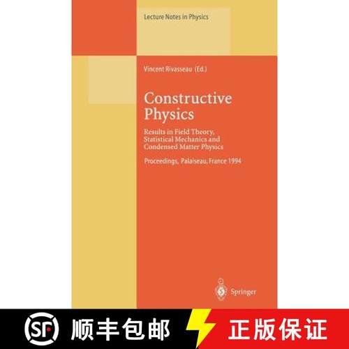 【3-4周达】Constructive Physics : Results in Field Theory, Statistical Mechanics and Condensed Matter... [9783662140611]