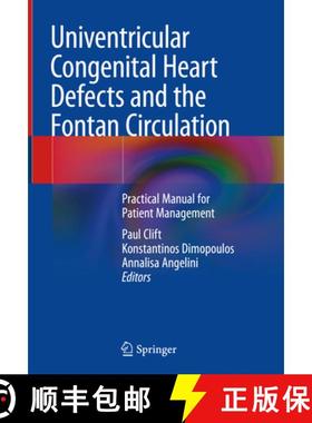 【3-4周达】Univentricular Congenital Heart Defects and the Fontan Circulation: Practical Manual for P... [9783031362071]