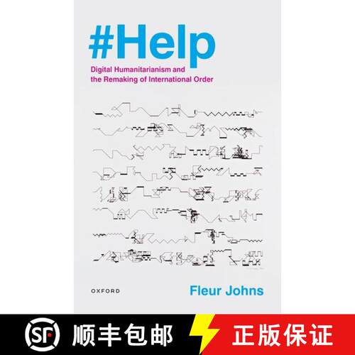 【3-4周达】精装 #Help: Digital Humanitarianism and the Remaking of International Order [9780197648872]