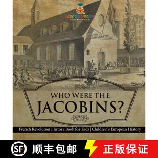 Jacobins? Children French the Who Kids Revolution European Book Were for 4周达 9798869411013 History