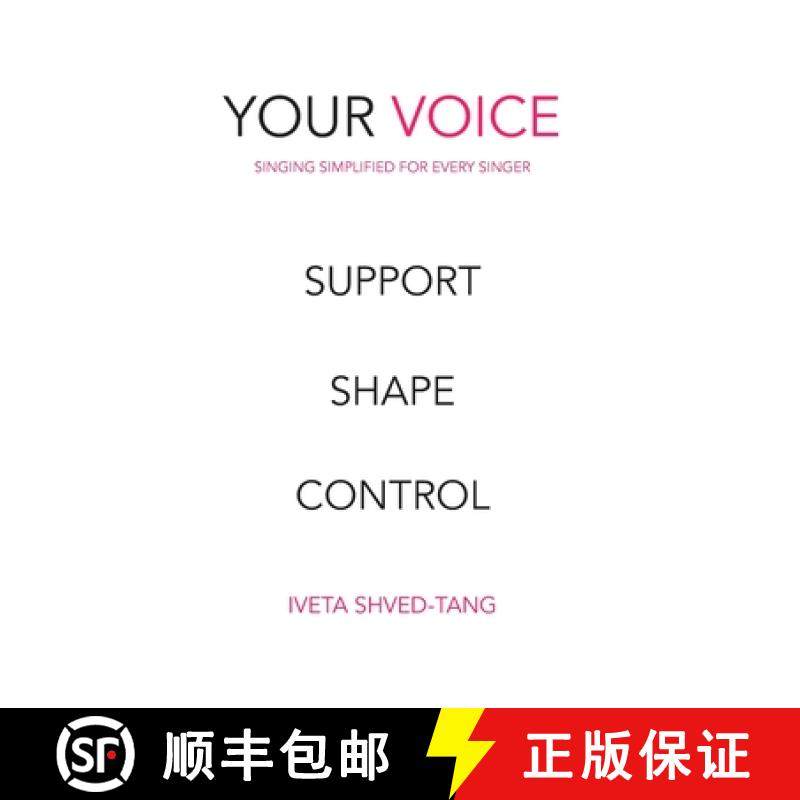 预订 Your Voice, Singing Simplified For Every Singer: Support Shape Control [9789811465802]