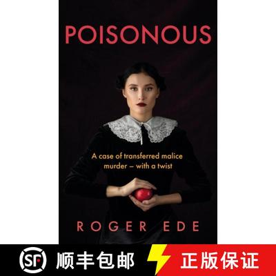 【3-4周达】Poisonous: A case of transferred malice murder – with a twist [9781836281153]