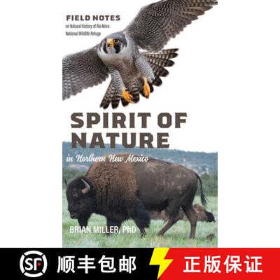 【3-4周达】Spirit of Nature in Northern New Mexico: Field Notes on Natural History of Rio Mora Nation... [9798989036936]