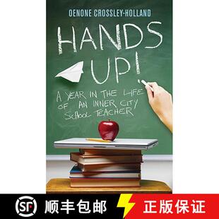 【3-4周达】Hands Up!: A Year in the Life of an Inner City School Teacher [9780719521270]