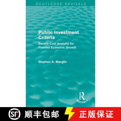 【3-4周达】Public Investment Criteria (Routledge Revivals): Benefit-Cost Analysis for Planned Economi... [9781138830660]