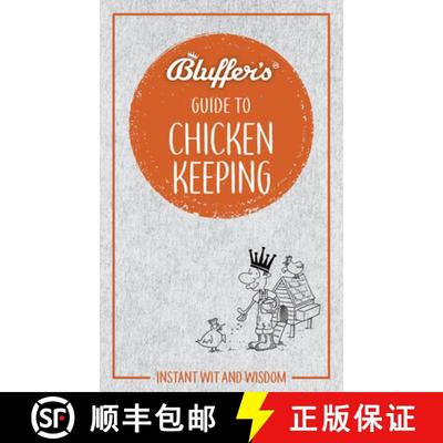 【2-3周达】Bluffer's Guide to Chicken Keeping: Instant Wit and Wisdom [9781785216572]